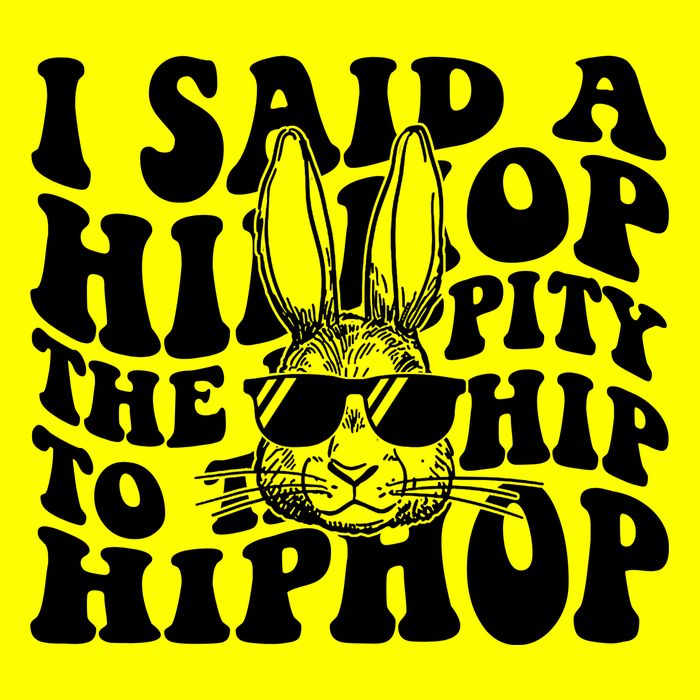 I Said Hip The Hippity To Hop Hip Hop Bunny Easter T-Shirt