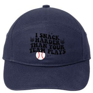 I Snack Harder Than Your Yeam Plays Baseball Funny Softball 7-Panel Snapback Hat