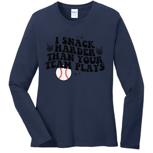 I Snack Harder Than Your Yeam Plays Baseball Funny Softball Ladies Long Sleeve Shirt