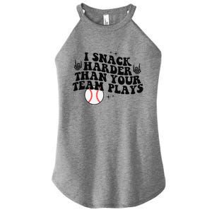 I Snack Harder Than Your Yeam Plays Baseball Funny Softball Women's Perfect Tri Rocker Tank