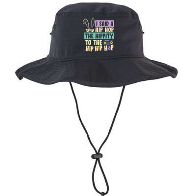 I Said Hip The Hippity To Hop Hip Hop Bunny Funny Easter Day Legacy Cool Fit Booney Bucket Hat