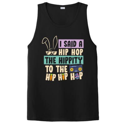 I Said Hip The Hippity To Hop Hip Hop Bunny Funny Easter Day PosiCharge Competitor Tank