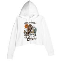 I Should Have Been A Cowboy Cowgirl Player Bull Riding Crop Fleece Hoodie