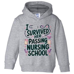 I Survived Her Passing Nursing School Funny Graduation Nurse Toddler Hoodie