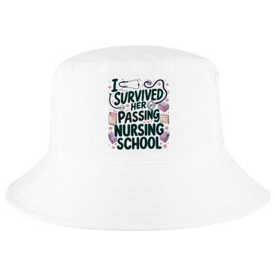 I Survived Her Passing Nursing School Funny Graduation Nurse Cool Comfort Performance Bucket Hat