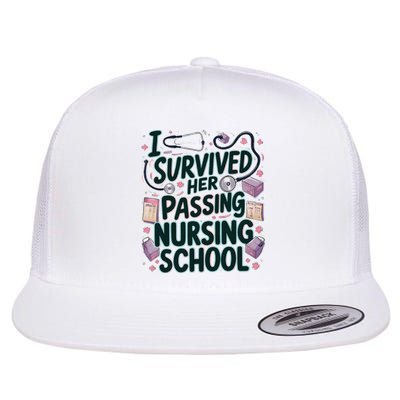 I Survived Her Passing Nursing School Funny Graduation Nurse Flat Bill Trucker Hat