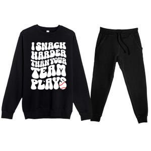 I Snack Harder Than Your Team Plays Baseball Funny Softball Premium Crewneck Sweatsuit Set