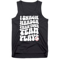 I Snack Harder Than Your Team Plays Baseball Funny Softball Tank Top