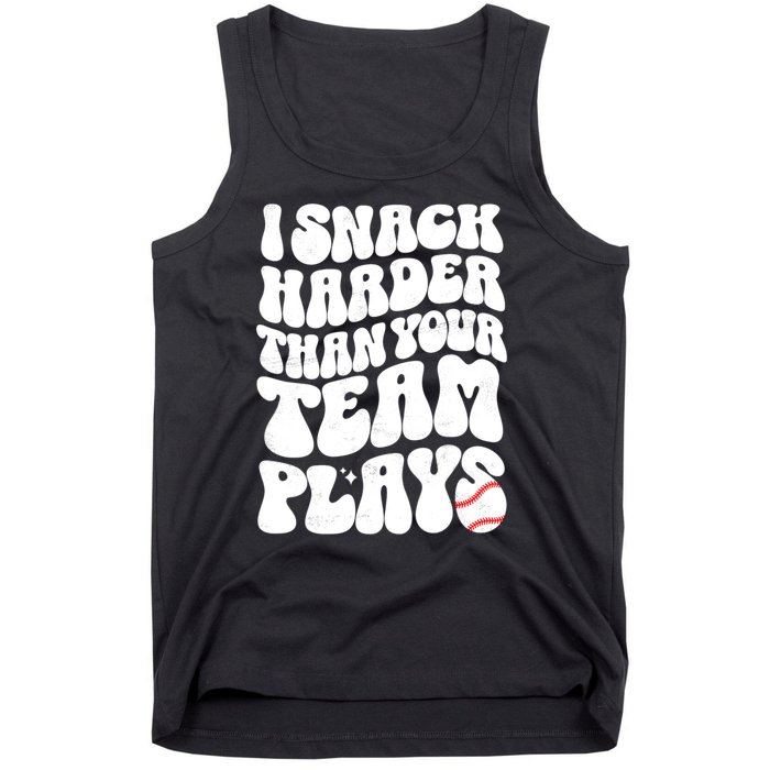 I Snack Harder Than Your Team Plays Baseball Funny Softball Tank Top