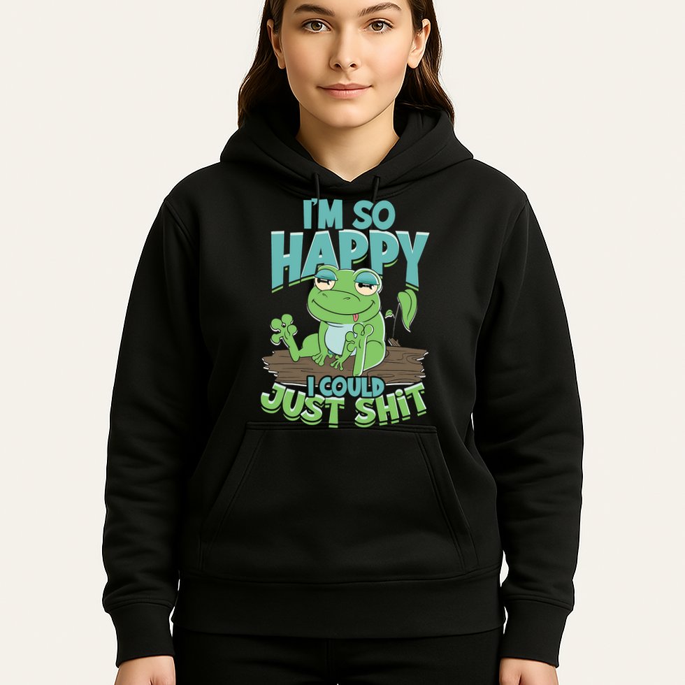 I'm So Happy I Could Just Shit Funny Frog Hoodie