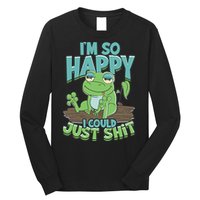 I'm So Happy I Could Just Shit Funny Frog Long Sleeve Shirt