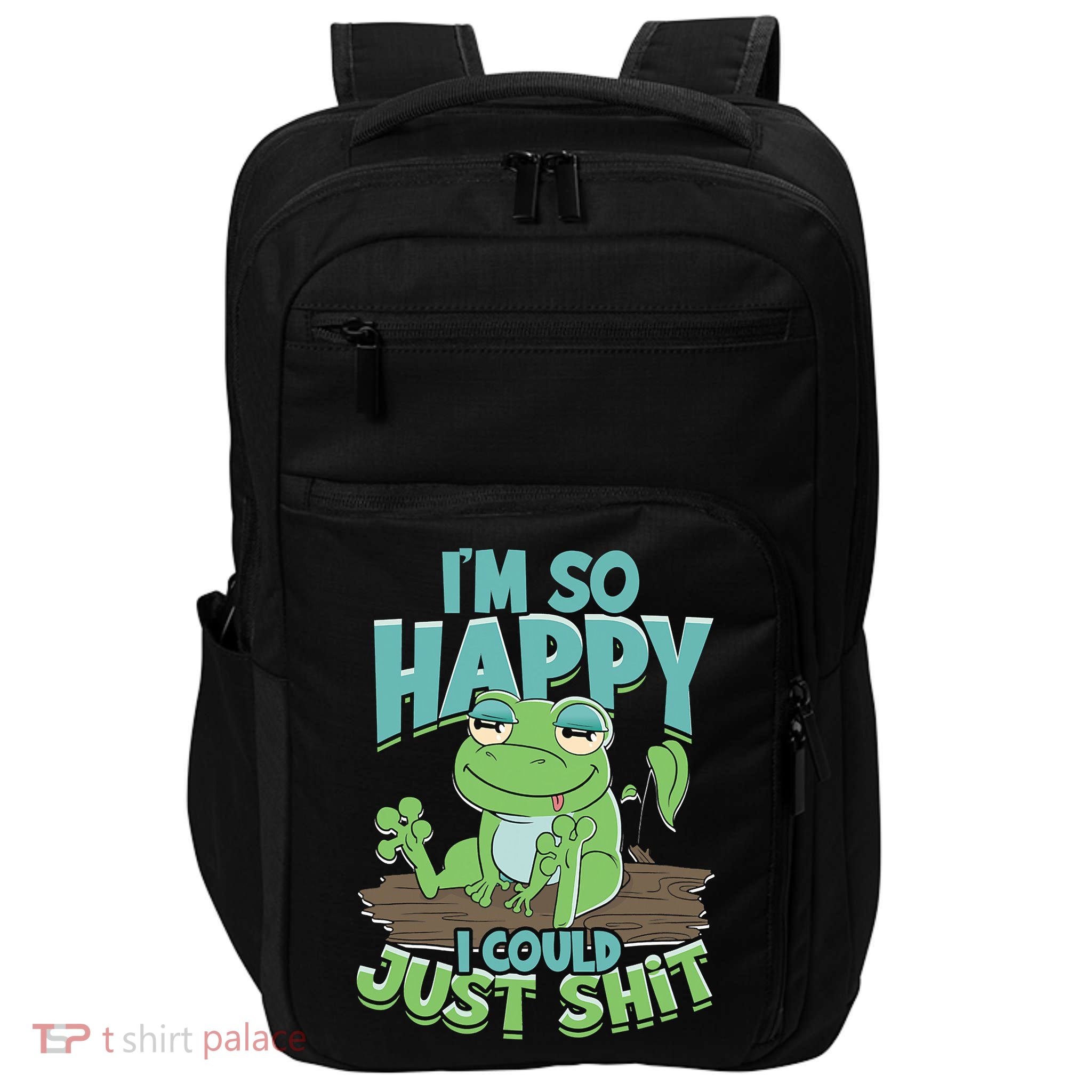 I'm So Happy I Could Just Shit Funny Frog Impact Tech Backpack