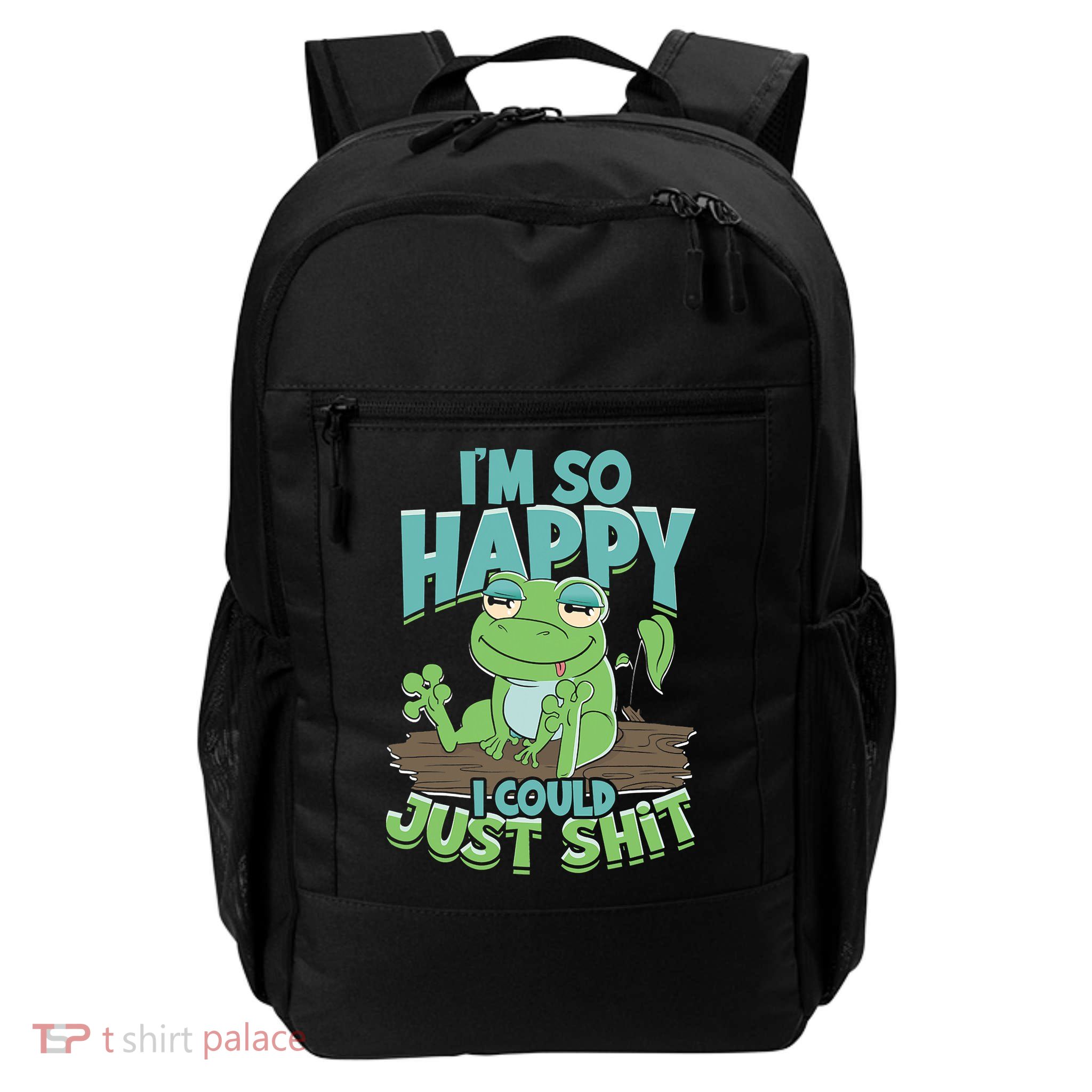 I'm So Happy I Could Just Shit Funny Frog Backpack