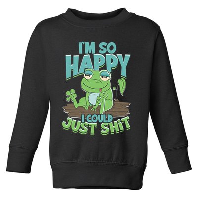 I'm So Happy I Could Just Shit Funny Frog Toddler Sweatshirt