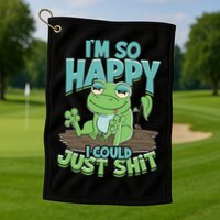 I'm So Happy I Could Just Shit Funny Frog Golf Towel