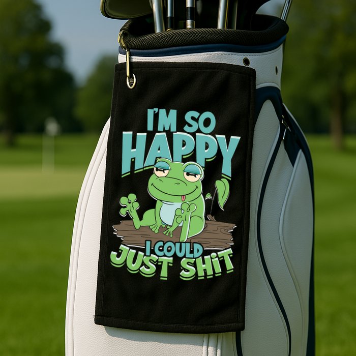 I'm So Happy I Could Just Shit Funny Frog Golf Towel