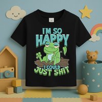 I'm So Happy I Could Just Shit Funny Frog Toddler T-Shirt