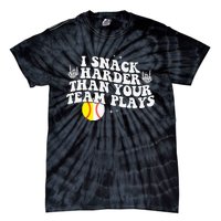 I Snack Harder Than Your Yeam Plays Baseball Funny Softball Tie-Dye T-Shirt