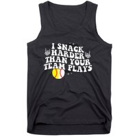 I Snack Harder Than Your Yeam Plays Baseball Funny Softball Tank Top