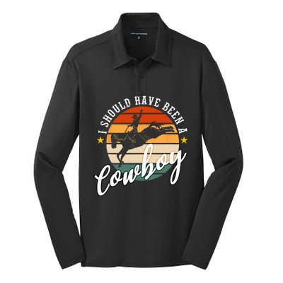 I Should Have Been A Cowboy Cowgirl Player Bull Riding Silk Touch Performance Long Sleeve Polo