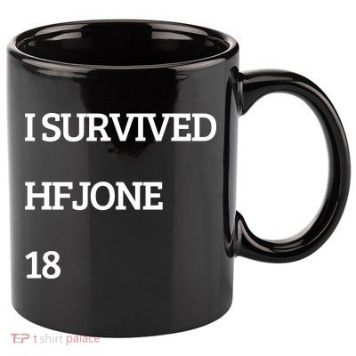 I Survive Hfjone 18 11oz C Handle Ceramic Mug