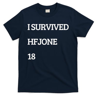 I Survive Hfjone 18 T-Shirt