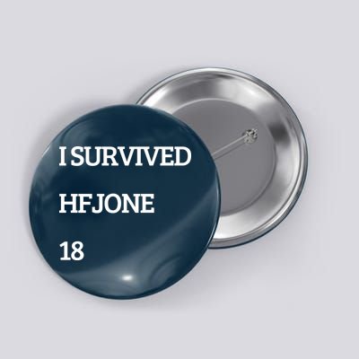 I Survive Hfjone 18 Button
