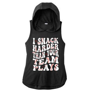 I Snack Harder Than Your Team Plays Softball Baseball Saying Ladies PosiCharge Tri-Blend Wicking Draft Hoodie Tank