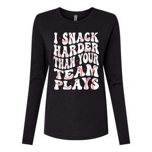 I Snack Harder Than Your Team Plays Softball Baseball Saying Womens Cotton Relaxed Long Sleeve T-Shirt