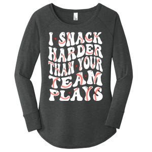 I Snack Harder Than Your Team Plays Softball Baseball Saying Women's Perfect Tri Tunic Long Sleeve Shirt