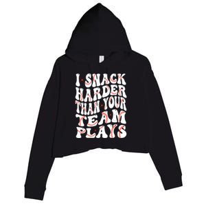 I Snack Harder Than Your Team Plays Softball Baseball Saying Crop Fleece Hoodie