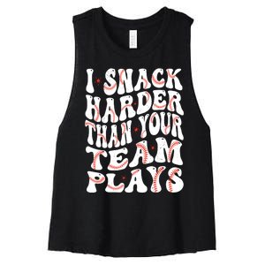 I Snack Harder Than Your Team Plays Softball Baseball Saying Women's Racerback Cropped Tank