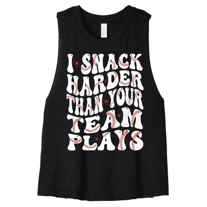 I Snack Harder Than Your Team Plays Softball Baseball Saying Women's Racerback Cropped Tank