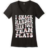 I Snack Harder Than Your Team Plays Softball Baseball Saying Women's V-Neck T-Shirt