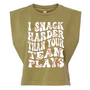 I Snack Harder Than Your Team Plays Softball Baseball Saying Garment-Dyed Women's Muscle Tee