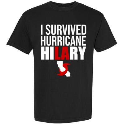 I Survived Hurricane Hilary California LA Garment-Dyed Heavyweight T-Shirt