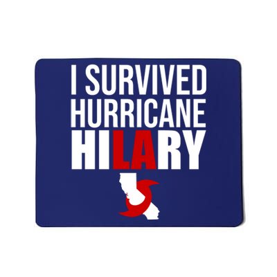 I Survived Hurricane Hilary California LA Mousepad