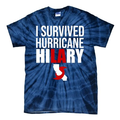 I Survived Hurricane Hilary California LA Tie-Dye T-Shirt