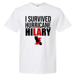 I Survived Hurricane Hilary California LA Garment-Dyed Heavyweight T-Shirt