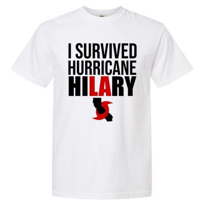 I Survived Hurricane Hilary California LA Garment-Dyed Heavyweight T-Shirt