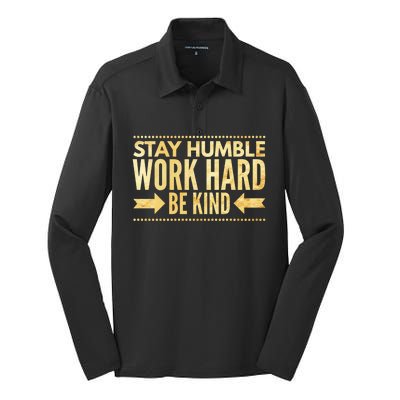 Inspirational Stay "Humble" Work Hard Be "Kind" Empowering Gift Silk Touch Performance Long Sleeve Polo