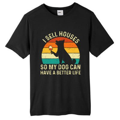 I Sell Houses So My Dog Can Have A Better Life Real Estate Tall Fusion ChromaSoft Performance T-Shirt