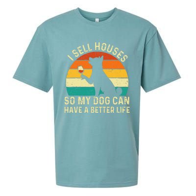 I Sell Houses So My Dog Can Have A Better Life Real Estate Sueded Cloud Jersey T-Shirt