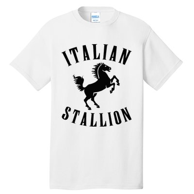 Italian Stallion Tall T-Shirt