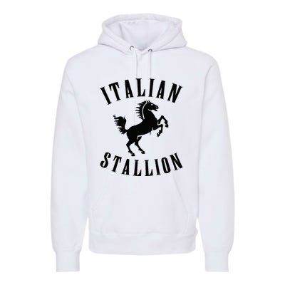 Italian Stallion Premium Hoodie