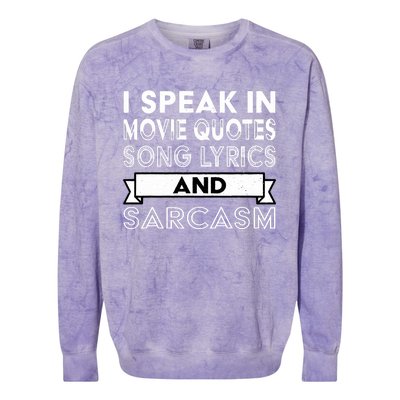 I Speak In Movie Quotes Song Lyric & Sarcasm Funny Vintage Colorblast Crewneck Sweatshirt