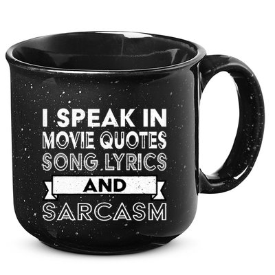 I Speak In Movie Quotes Song Lyric & Sarcasm Funny Vintage 15oz Campfire Ceramic Mug