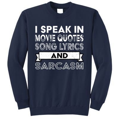 I Speak In Movie Quotes Song Lyric & Sarcasm Funny Vintage Tall Sweatshirt