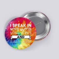 I Speak In Movie Quotes Song Lyric & Sarcasm Funny Vintage Button