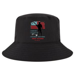 I Served I Sacrificed I Regret Nothing Army Veteran Cute Gift Cool Comfort Performance Bucket Hat